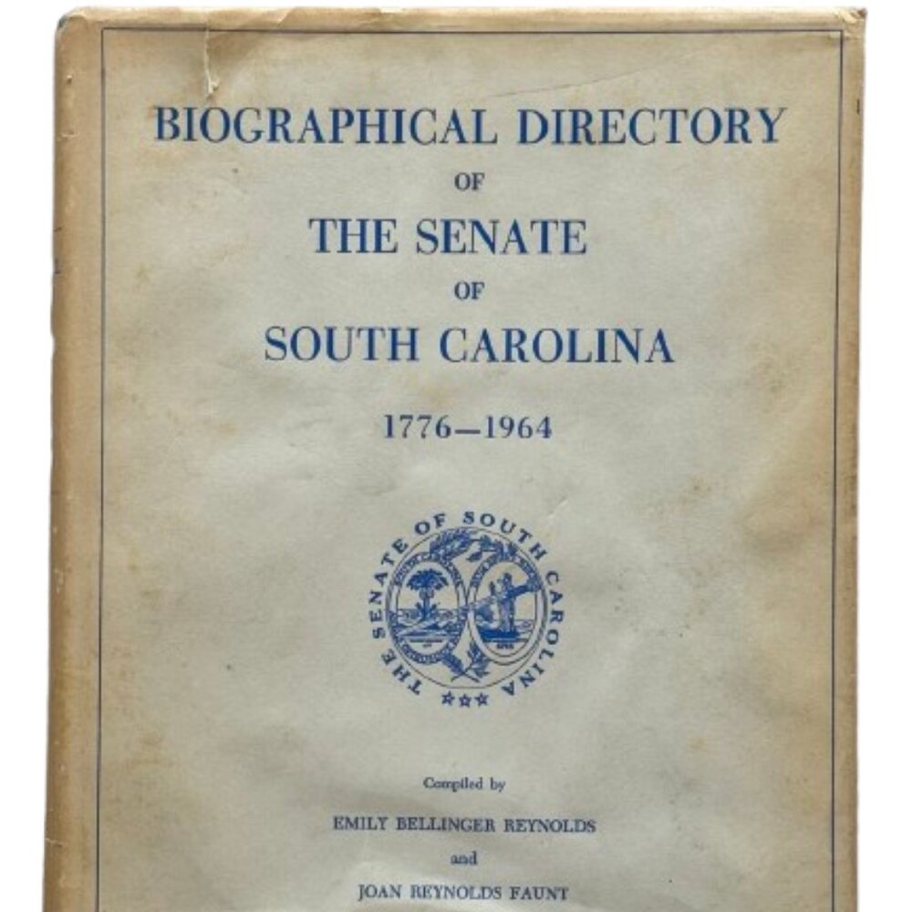 Biographical Directory Senate SC 1776‑1964 • Reynolds & Faunt • Rare